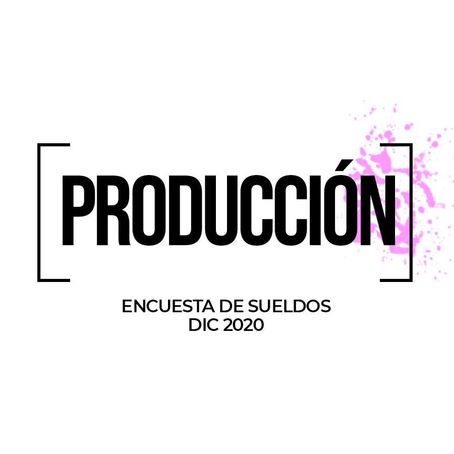 Lee más sobre el artículo Producción: Encuesta de Sueldos Dic 2020