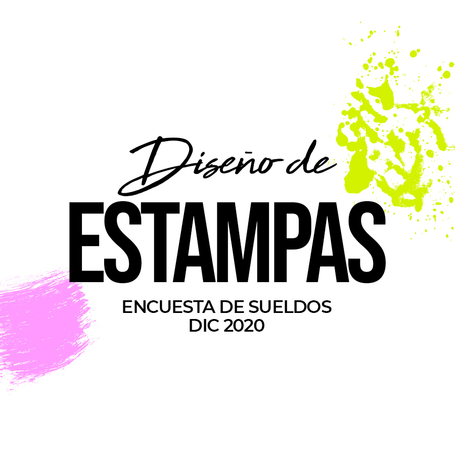 Lee más sobre el artículo Diseño de Estampas: Encuesta de Sueldos Dic 2020