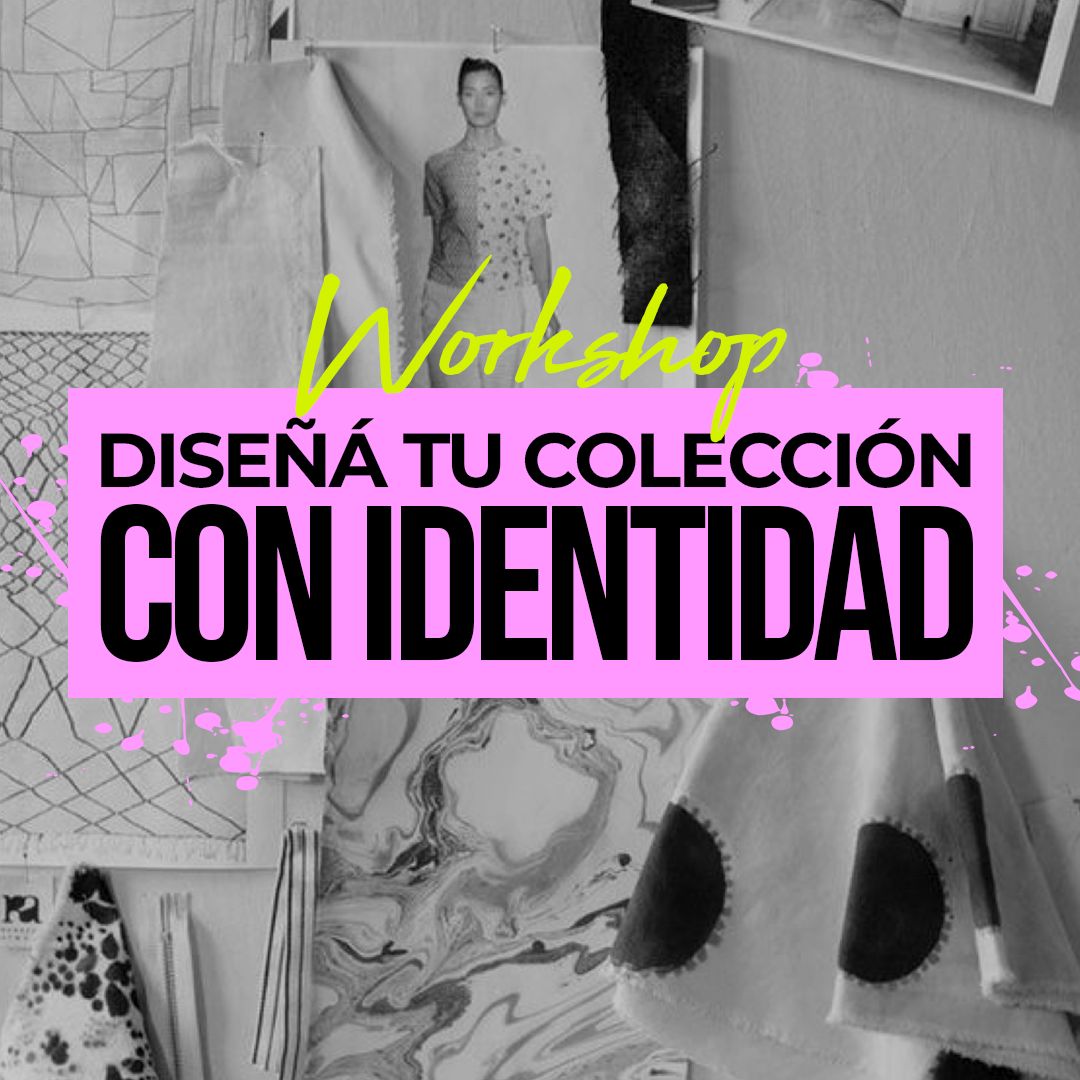 workshop diseña tu coleccioncon identidad