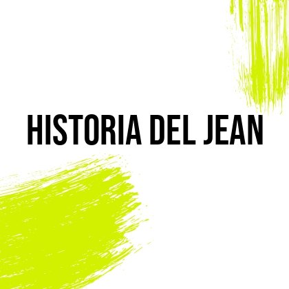 Lee más sobre el artículo Historia del Jean